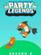 Party Legends : Season 2