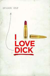 I Love Dick - Poster