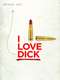 I Love Dick : Season 1