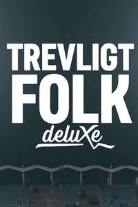 Trevligt folk Deluxe - Poster