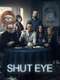 Shut Eye : Season 2