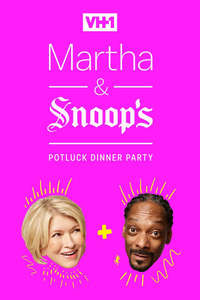 Martha & Snoop's Potluck Dinner Party - Poster