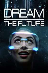 Dream the Future - Poster