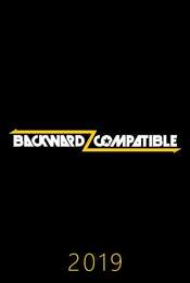 Backwardz Compatible 2019