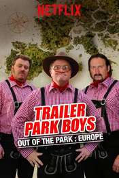 Trailer Park Boys: Out of the Park: Europe Season 1