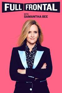 Full Frontal with Samantha Bee - Poster