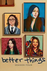 Better Things - Posters