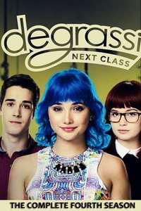 Degrassi: Next Class - Poster