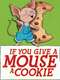 If You Give a Mouse a Cookie : Season 1