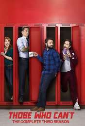 Those Who Can't Season 3