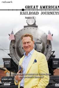 Great American Railroad Journeys - Poster