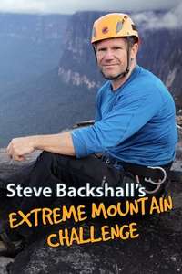 Steve Backshall's Extreme Mountain Challenge - Poster