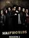 Halfworlds : Season 2