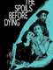 The Spoils Before Dying