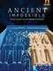 Ancient Impossible : Season 1