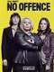 No Offence : Season 3