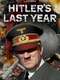 Hitler's Last Year : Season 1