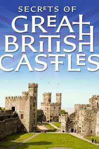 Secrets of Great British Castles - Poster