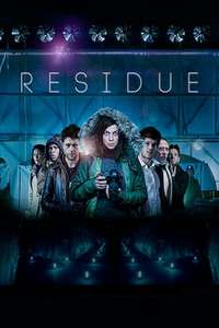 Residue - Posters