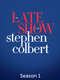 The Late Show with Stephen Colbert : Season 1