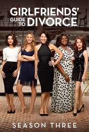 Girlfriends' Guide to Divorce Season 3