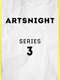 Artsnight : Series 3