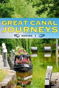 Great Canal Journeys - Poster