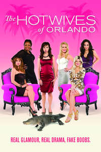 The Hotwives of Orlando - Posters
