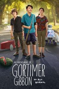 Gortimer Gibbon's Life on Normal Street - Poster