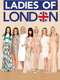Ladies of London : Season 2