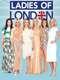 Ladies of London : Season 3
