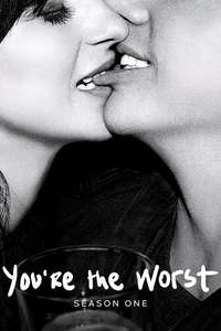 You're the Worst - Poster