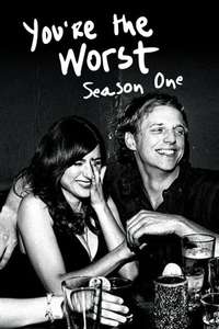 You're the Worst - Poster