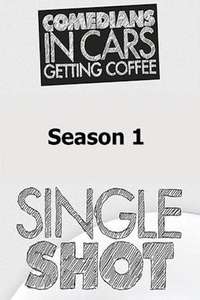 Comedians in Cars Getting Coffee: Single Shot - Poster