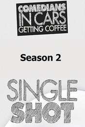 Comedians in Cars Getting Coffee: Single Shot Season 2