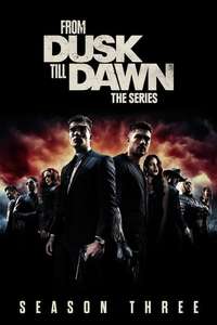 From Dusk till Dawn: The Series - Posters