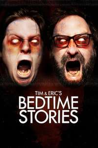 Tim and Eric's Bedtime Stories - Posters