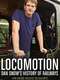 Locomotion: Dan Snow's History of Railways