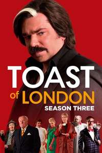 Toast of London - Posters