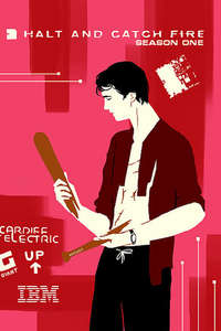 Halt and Catch Fire - Posters