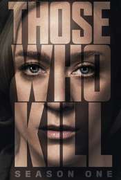 Those Who Kill Season 1