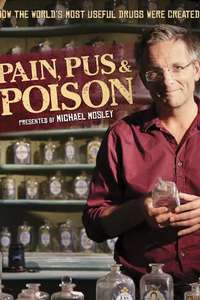 Pain  Pus and Poison: The Search for Modern Medicines - Posters