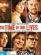 The Time of Our Lives : Series 1