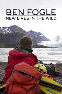 Ben Fogle: New Lives In The Wild - Posters