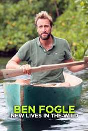 Ben Fogle: New Lives In The Wild Season 2