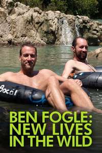Ben Fogle: New Lives In The Wild - Posters