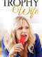 Trophy Wife : Season 1