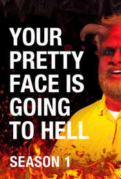 Your Pretty Face Is Going to Hell Season 1