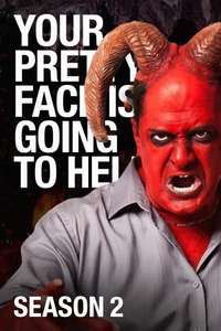 Your Pretty Face Is Going to Hell - Posters