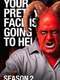 Your Pretty Face Is Going to Hell : Season 2